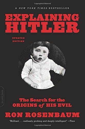 Cover for Ron Rosenbaum · Explaining Hitler: The Search for the Origins of His Evil, updated edition (Paperback Book) (2014)