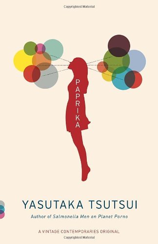 Paprika - Vintage Contemporaries - Yasutaka Tsutsui - Books - Knopf Doubleday Publishing Group - 9780307389183 - February 12, 2013
