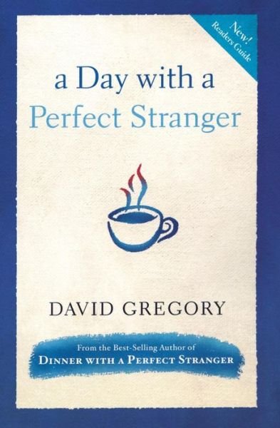 A Day with a Perfect Stranger - David Gregory - Livros - Waterbrook Press - 9780307730183 - 19 de julho de 2011