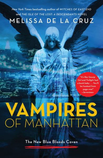 Cover for Melissa de la Cruz · Vampires of Manhattan: The New Blue Bloods Coven (Paperback Book) (2015)