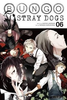 Bungo Stray Dogs, Vol. 6 - BUNGO STRAY DOGS GN - Kafka Asagiri - Livros - Little, Brown & Company - 9780316468183 - 3 de abril de 2018