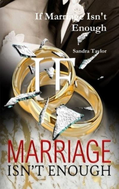 Cover for Sandra Taylor · If Marriage Isn't Enough (Book) (2018)