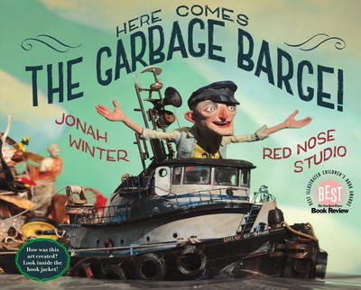 Cover for Jonah Winter · Here Comes the Garbage Barge! (Hardcover Book) (2010)