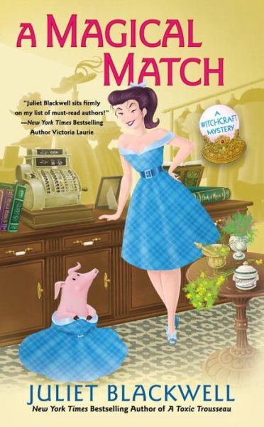 Cover for Juliet Blackwell · A Magical Match: A Witchcraft Mystery (Paperback Book) (2018)