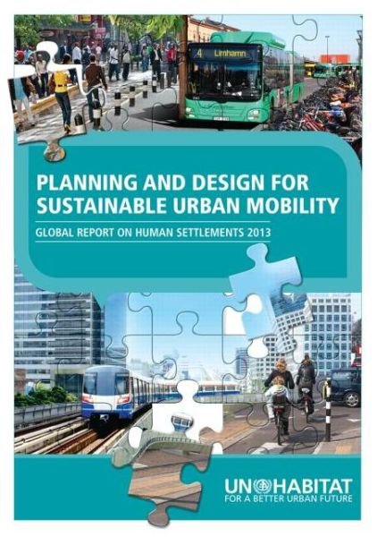 Cover for Un-Habitat · Planning and Design for Sustainable Urban Mobility: Global Report on Human Settlements 2013 (Paperback Book) (2013)