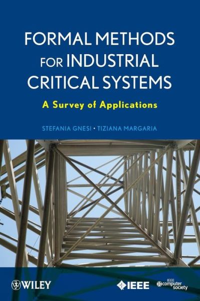 Cover for Stefania Gnesi · Formal Methods for Industrial Critical Systems: A Survey of Applications (Paperback Book) (2013)