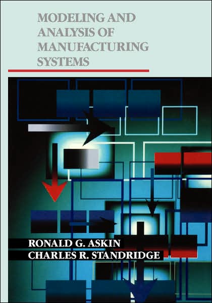 Cover for Askin, Ronald G. (The University of Arizona) · Modeling and Analysis of Manufacturing Systems (Taschenbuch) (1993)