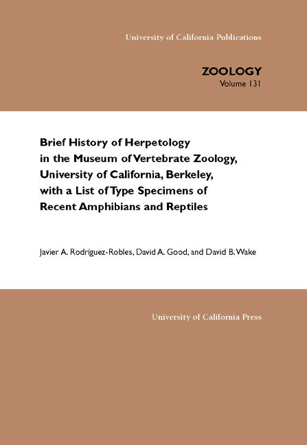 Cover for Javier A. Rodriguez-Robles · Brief History of Herpetology in the Museum of Vertebrate Zoology, University of California, Berkeley, with a List of Type Specimens of Recent Amphibians and Reptiles - UC Publications in Zoology (Paperback Book) (2003)