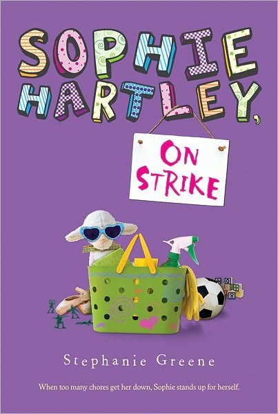 Cover for Stephanie Greene · Sophie Hartley, on Strike (Book) (2011)