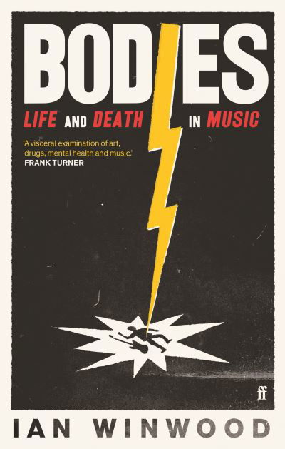 Cover for Ian Winwood · Bodies: Life and Death in Music (Paperback Bog) [Main edition] (2023)