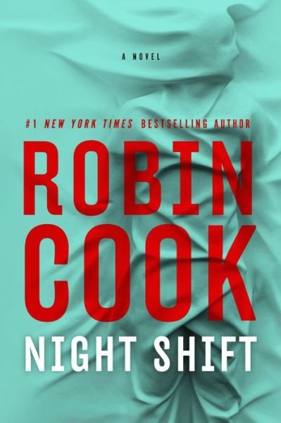 Cover for Robin Cook · Night Shift (Hardcover Book) (2022)