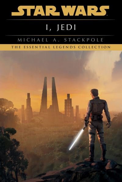Cover for Michael A. Stackpole · I, Jedi (Book) (2023)