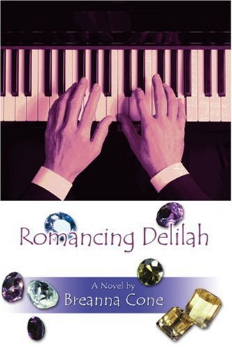 Cover for Breanna Cone · Romancing Delilah (Paperback Bog) (2006)