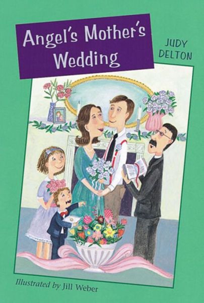 Angel's Mother's Wedding (Angel O'leary) - Judy Delton - Kirjat - HMH Books for Young Readers - 9780618111183 - maanantai 30. huhtikuuta 2001