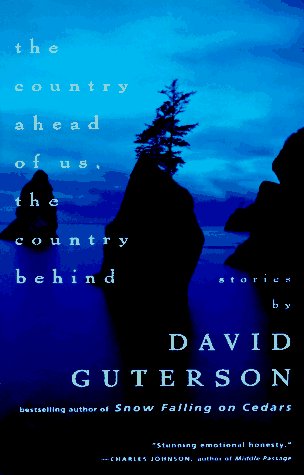 Cover for David Guterson · The Country Ahead of Us, the Country Behind (Taschenbuch) [1st edition] (1996)