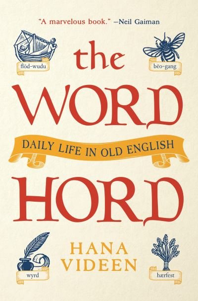 Cover for Hana Videen · The Wordhord: Daily Life in Old English (Paperback Book) (2023)