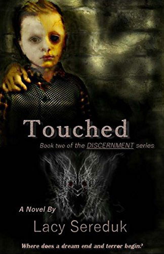 Cover for Lacy Sereduk · Discernment Ii: Touched (Volume 2) (Paperback Book) (2014)