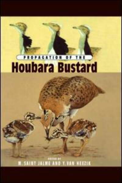 Cover for Saint · Propagation Of The Houbara Bustard (Hardcover Book) (1996)