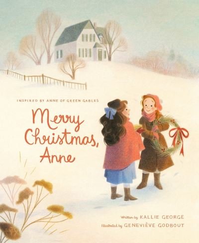 Cover for Kallie George · Merry Christmas, Anne (Hardcover Book) (2021)