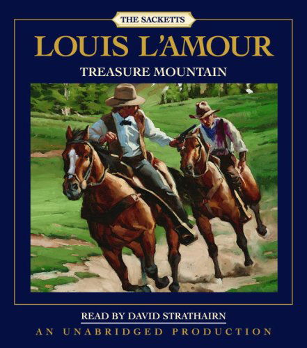 Cover for Louis L'Amour · Treasure Mountain: The Sacketts: A Novel - Sacketts (Audiobook (CD)) [Unabridged edition] (2008)