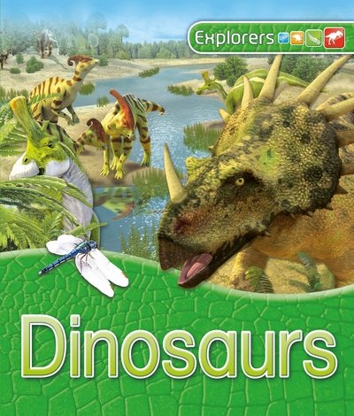 Explorers: Dinosaurs - Explorers - Dougal Dixon - Kirjat - Pan Macmillan - 9780753441183 - torstai 22. syyskuuta 2016