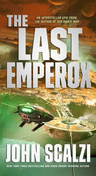 Cover for John Scalzi · The Last Emperox - The Interdependency (Paperback Bog) (2021)