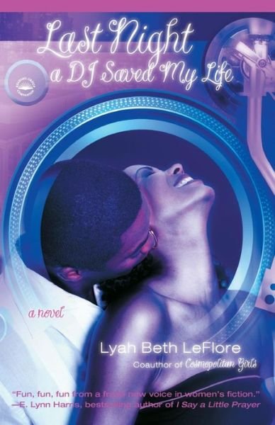 Cover for Lyah Beth Leflore · Last Night a DJ Saved My Life: (Pocketbok) (2006)