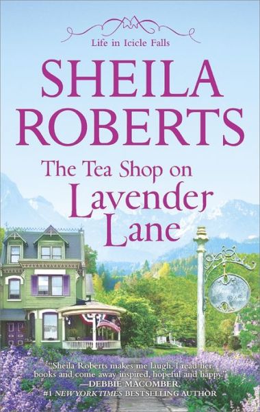 Cover for Sheila Roberts · The Tea Shop on Lavender Lane (Life in Icicle Falls) (English Edition) (Paperback Book) [English edition] (2014)