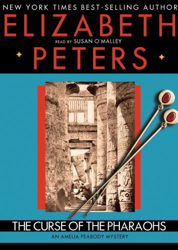 Cover for Elizabeth Peters · The Curse of the Pharaohs (An Amelia Peabody Mystery-book 2) Library Edition (MP3-CD) [Unabridged Mp3cd edition] (2009)