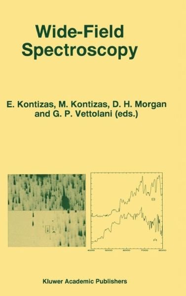 Wide-Field Spectroscopy: Proceedings of the 2nd Conference of the Working Group of IAU Commission 9 on "Wide-Field Imaging" held in Athens, Greece, May 20-25, 1996 - Astrophysics and Space Science Library -  - Books - Springer - 9780792345183 - April 30, 1997