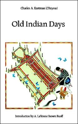 Cover for Charles A. Eastman · Old Indian Days (Paperback Book) (1991)