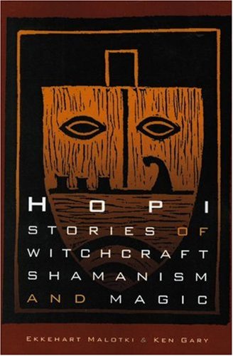 Cover for Ken Gary · Hopi Stories of Witchcraft, Shamanism, and Magic (Paperback Book) (2006)