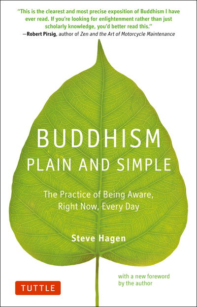 Cover for Steve Hagen · Buddhism Plain and Simple: The Practice of Being Aware Right Now, Every Day (Paperback Book) (2018)