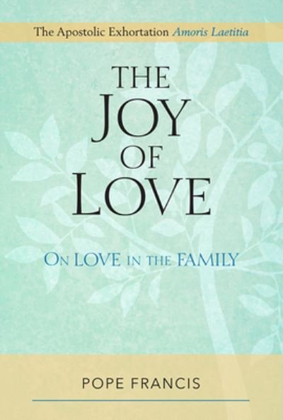 Cover for Pope Francis · The Joy of Love (Paperback Bog) (2016)