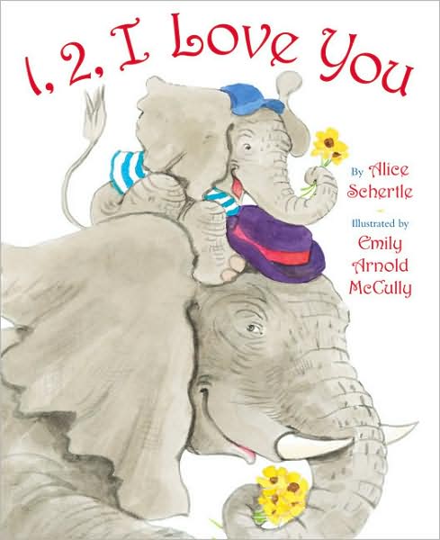 Cover for Alice Schertle · 1,2, I Love You (Hardcover Book) (2005)