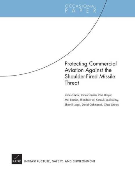 Cover for James Chow · Protecting Commercial Aviation Against the Shoulder-fired Missile Threat (Paperback Book) (2005)