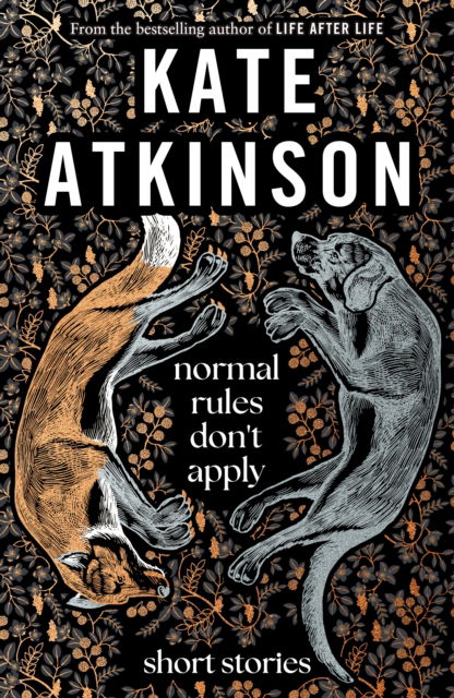 Cover for Kate Atkinson · Normal Rules Don't Apply (Innbunden bok) (2023)