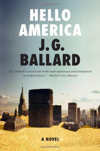 Cover for J. G. Ballard · Hello America: a Novel (Paperback Book) [Reprint edition] (2013)
