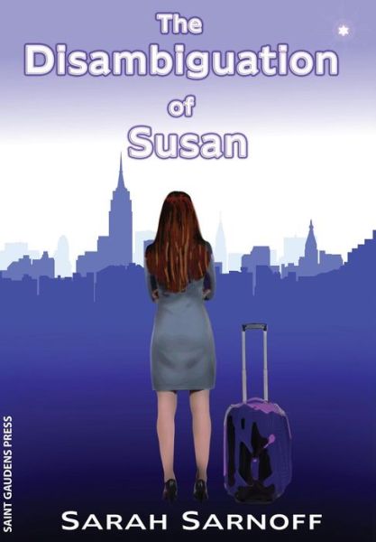 Cover for Sarah Sarnoff · The Disambiguation of Susan (Hardcover Book) (2014)