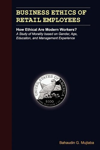 Cover for Bahaudin Ghulam Mujtaba · Business Ethics of Retail Employees: How Ethical Are Modern Workers? (Paperback Bog) (2009)