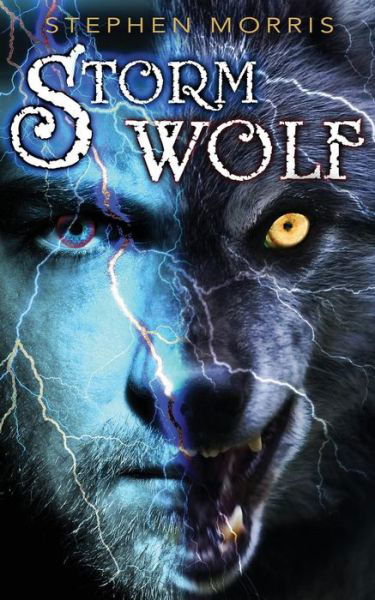 Cover for Stephen Morris · Storm Wolf (Paperback Book) (2016)
