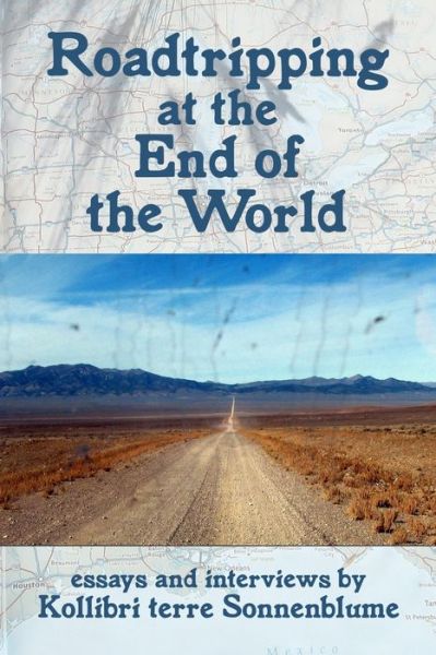 Cover for Kollibri terre Sonnenblume · Roadtripping at the End of the World (Paperback Book) (2019)