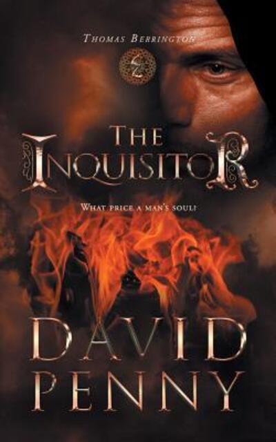 Cover for David Penny · The Inquisitor - Thomas Berrington Historical Mystery (Paperback Book) (2018)