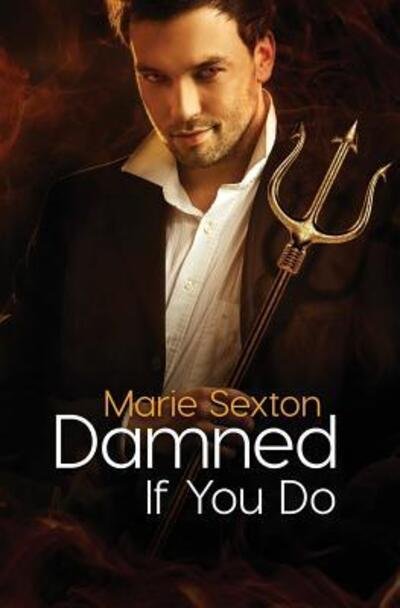 Cover for Marie Sexton · Damned If You Do (Paperback Book) (2017)