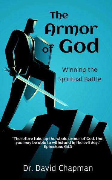 Cover for David Chapman · The Armor of God Winning the Spiritual Battle (Paperback Bog) (2020)