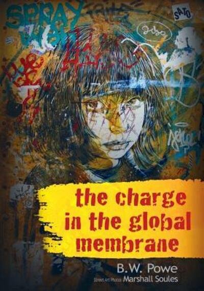 Cover for B W Powe · The Charge In The Global Membrane (Paperback Bog) (2019)