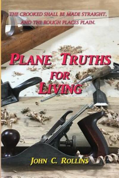 Cover for John C Rollins · Plane Truths for Living (Paperback Book) (2017)