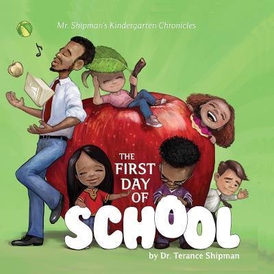 Cover for Terance Shipman · Mr. Shipman's Kindergarten Chronicles (Pocketbok) (2018)