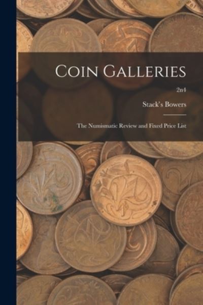 Cover for Stack's Bowers · Coin Galleries (Pocketbok) (2021)