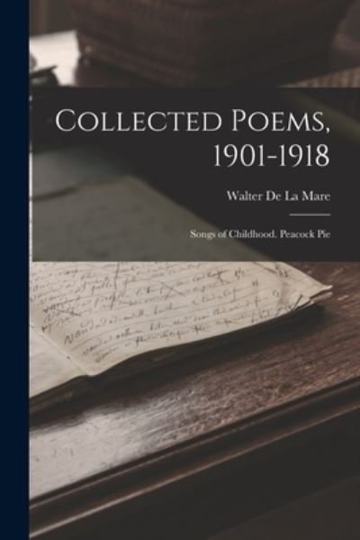 Cover for Walter De La Mare · Collected Poems, 1901-1918 (Bok) (2022)
